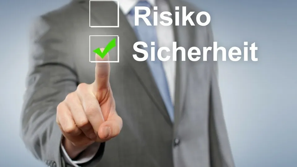 Sicherheit anstatt Risiko